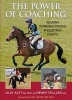 Power of Coaching - Releasing Surprising Potential in Equestrian Athletes (Paperback) - Penny Pollard Photo