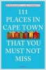 111 Places in Cape Town That You Must Not Miss (Paperback) - Rudiger Liedtke Photo