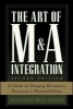 Art of M&A Integration - A Guide to Merging Resources, Processes, and Responsibilities (Hardcover, 2nd Revised edition) - Alexandra Reed Lajoux Photo