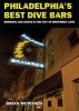 Philadelphia's Best Dive Bars - Drinking in the City of Brotherly Love (Paperback) - Brian McManus Photo