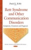 Rett Syndrome and Other Communication Disorders - Symptoms, Treatment and Prognosis (Paperback) - Daniel L Kolby Photo