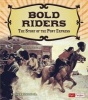 Bold Riders - The Story of the Pony Express (Paperback) - Jr John Micklos Photo