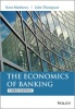 The Economics of Banking (Paperback, 3rd Revised edition) - Kent Matthews Photo