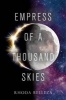 Empress of a Thousand Skies (Hardcover) - Rhoda Belleza Photo