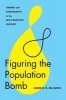 Figuring the Population Bomb - Gender and Demography in the Mid-Twentieth Century (Paperback) - Carole R McCann Photo