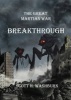 The Great Martian War - Breakthrough (Paperback) - Scott Washburn Photo