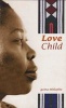 Love Child (Paperback) - Gcina Mhlophe Photo