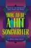 How to be a Hit Songwriter - Polishing and Marketing Your Lyrics and Music (Paperback, 3rd) - Molly Ann Leikin Photo