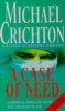 A Case of Need -  Writing as Jeffery Hudson (Paperback, Reissue) - Michael Crichton Photo