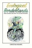 Ecological Borderlands - Body, Nature, and Spirit in Chicana Feminism (Paperback) - Christina Holmes Photo