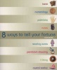 8 Ways to Tell Your Fortune (Paperback) - Sarah Bartlett Photo