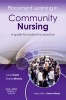 Placement Learning in Community Nursing - A Guide for Students in Practice (Paperback) - Jane Harris Photo