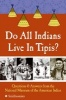 Do All Indians Live in Tipis? - Questions and Answers from the  (Paperback) - National Museum of the American Indian Photo