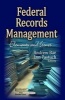 Federal Records Management - Elements and Issues (Hardcover) - Andrew Bae Photo