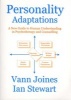 Personality Adaptations - A New Guide to Human Understanding in Psychotherapy and Counselling (Paperback) - Vann Joines Photo