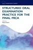 Structured Oral Examination Practice for the Final FRCA (Paperback) - Rakesh Tandon Photo