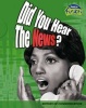 Did You Hear the News? - History of Communication (Paperback) - Allison Lassieur Photo