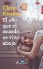 El Ano Que El Mundo Se Vino Abajo (English, Spanish, Paperback) - Clare Furniss Photo