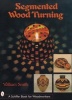 Segmented Wood Turning (Paperback) - William Smith Photo