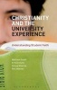 Christianity and the University Experience - Understanding Student Faith (Hardcover, New) - Matthew Guest Photo