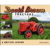 David Brown Tractors - A British Legend (Hardcover) - Colin Holwell Photo