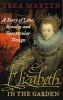 Elizabeth in the Garden - A Story of Love, Rivalry and Spectacular Design (Paperback, New Ed) - Trea Martyn Photo