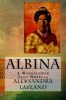 Albina - A Windflower Saga Novella (Paperback) - Aleksandra Layland Photo