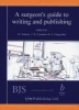 A Surgeon's Guide to Writing and Publishing (Paperback) - Moshe Schein Photo