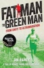 Fat Man to Green Man - From Unfit to Ultra-Marathon (Paperback) - Ira Rainey Photo