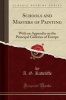 Schools and Masters of Painting - With an Appendix on the Principal Galleries of Europe (Classic Reprint) (Paperback) - A G Radcliffe Photo