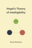 Hegel's Theory of Intelligibility (Hardcover) - Rocio Zambrana Photo