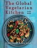 The Global Vegetarian Kitchen - Cook Global. Source Local (Paperback) - Troth Wells Photo