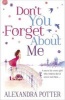 Don't You Forget About Me (Paperback) - Alexandra Potter Photo