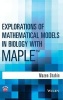 Explorations of Mathematical Models in Biology with Maple (Hardcover) - Mazen Shahin Photo