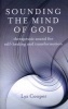 Sounding the Mind of God - Therapeutic Sound for Self-Healing and Transformation (Paperback) - Lyz Cooper Photo