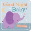 Goodnight Baby! (Board book) - Na Photo