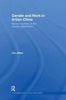 Gender and Work in Urban China - Women Workers of the Unlucky Generation (Hardcover) - Jieyu Liu Photo