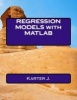 Regression Models with MATLAB (Paperback) - Karter J Photo