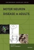 Motor Neuron Disease in Adults (Hardcover) - Mark B Bromberg Photo