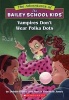 Vampires don't wear polka dots (Paperback) - Debbie Dadey Photo