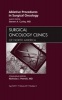 Ablative Procedures in Surgical Oncology, an Issue of Surgical Oncology Clinics (Hardcover) - Steven A Curley Photo