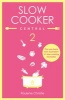 Slow Cooker Central 2 (Paperback) - Paulene Christie Photo