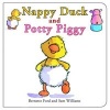 Nappy Duck and Potty Piggy (Board book) - Bernette Ford Photo