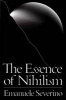 The Essence of Nihilism (Paperback) - Emanuele Severino Photo