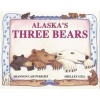 Alaska's Three Bears (Paperback, 1st ed) - Shelley R Gill Photo