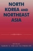 North Korea and Northeast Asia (Paperback) - Samuel S Kim Photo