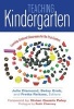 Teaching Kindergarten - Learning-Centered Classrooms for the 21st Century (Paperback) - Julie Diamond Photo