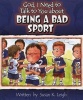 God, I Need to Talk to You about Being a Bad Sport (Paperback) - Susan K Leigh Photo