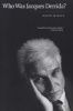 Who Was Jacques Derrida? - An Intellectual Biography (Paperback) - David Mikics Photo