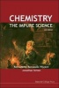 Chemistry - The Impure Science (Hardcover, 2nd Revised edition) - Bernadette Bensaude Vincent Photo